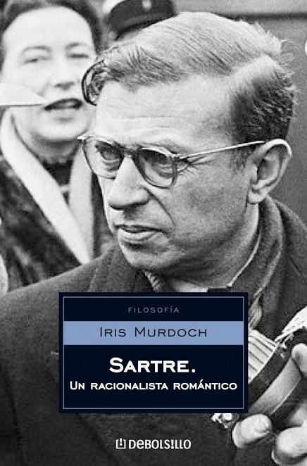 SARTRE UN RACIONALISTA ROMANTICO | 9788483464700 | MURDOCH, IRIS