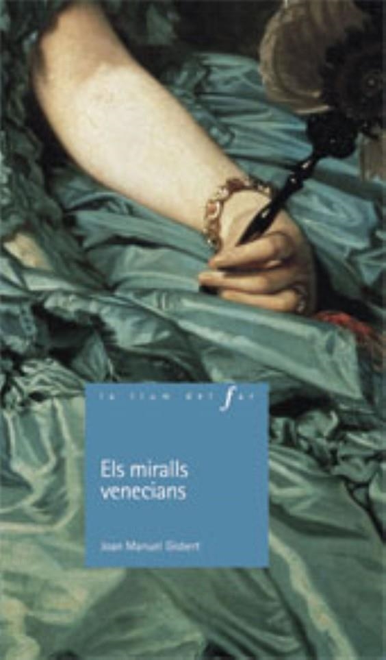 MIRALLS VENECIANS, ELS (LLUM DEL FAR 1) | 9788447915873 | GISBERT, JOAN MANUEL