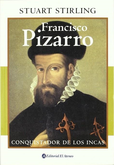 FRANCISCO PIZARRO | 9789500259231 | STIRLING, STUART