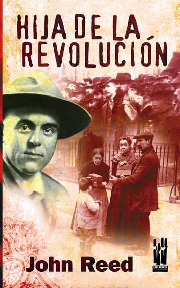 HIJA DE LA REVOLUCIÓN | 9788481364958 | REED, JOHN