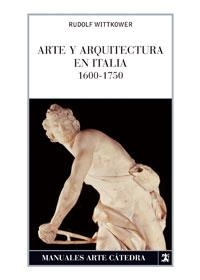 ARTE Y ARQUITECTURA EN ITALIA, 1600-1750 | 9788437624099 | WITTKOWER, RUDOLF