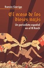 BERLIN 1945, EL OCASO DE LOS DIOSES NAZIS | 9788496840133 | GARRIGA, RAMON