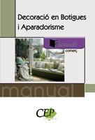 DECORACIO EN BOTIGUES I APARADORISME | 9788483689790 | ESPACIO FORMACIÓN, S.L.