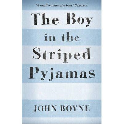 BOY IN THE STRIPED PYJAMAS, THE | 9780099487821 | BOYNE, JOHN