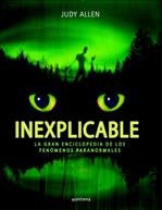 INEXPLICABLE - LA GRAN ENCICL. DE LOS FENOMENOS PARANORMALES | 9788484413387 | ALLEN, JUDY