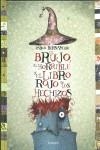 BRUJO, EL HORRIBLE Y EL LIBRO ROJO | 9788448825379 | BERNASCONI, PABLO