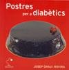 POSTRES PER A DIABETICS | 9788495705242 | GRAU I ROVIRA, JOSEP