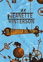 GUARDIAN DEL TIEMPO, EL | 9788484413820 | WINTERSON, JEANETTE