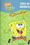 LIBRO DE AVENTURAS BOB ESPONJA | 9788434232631 | NICKOLODEON