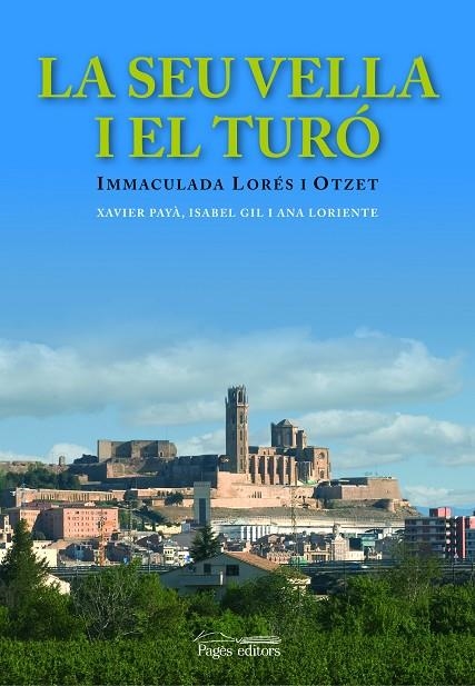 SEU VELLA I EL TURO, LA | 9788497795418 | LORESI OTZET, IMMACULADA