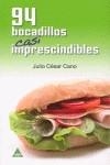 94 BOCADILLOS CASI IMPRESCINDIBLES | 9788496419377 | CANO, JULIO CESAR