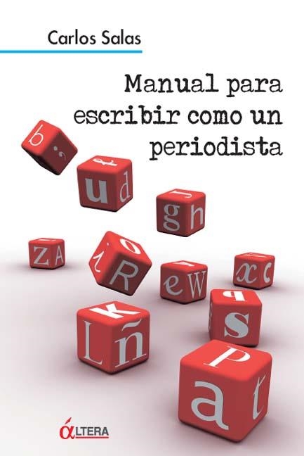 MANUAL PARA ESCRIBIR COMO UN PERIODISTA | 9788496840102 | SALAS, CARLOS