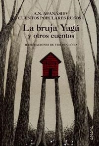 BRUJA YAGA Y OTROS CUENTOS, LA | 9788466764971 | AFANASIEV, A N