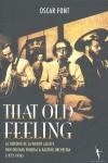 THAT OLD FEELING : LA HISTORIA DE LA WOODY ALLEN'S NEW ORLEA | 9788461179114 | FONT CAÑAMERAS, OSCAR