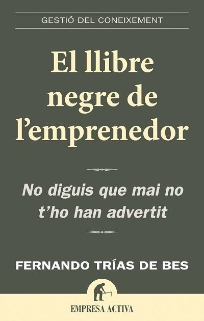 LLIBRE NEGRE DE L´EMPRENEDOR, EL | 9788496627352 | TRIAS DE BES,FERNANDO