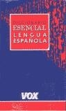 DICCIONARIO ESENCIAL LENGUA ESPAÑOLA | 9788483321003 | VOX