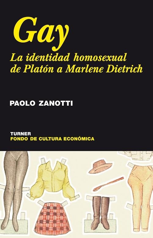 GAY LA IDENTIDAD HOMOSEXUAL DE PLATON A MARLENE DIETRICH | 9788475067971 | ZANOTTI, PAOLO