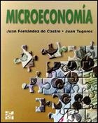 MICROECONOMIA | 9788448109752 | FERNANDEZ DE CASTRO, JUAN  TUGORES, JUAN