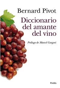 DICCIONARIO DEL AMANTE DEL VINO | 9788449320705 | PIVOT, BERNARD