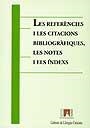 REFERENCIES I LES CITACIONS BIBLIOGRAFIQUES LES NOTES I ELS | 9788449004841