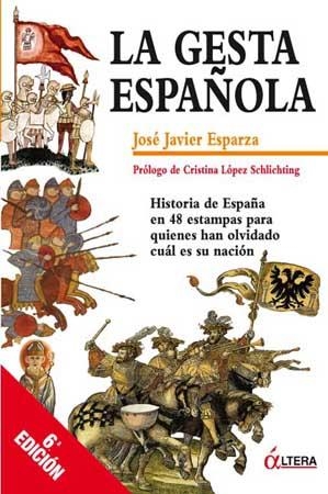 GESTA ESPAÑOLA,  LA | 9788496840140 | ESPARZA, JOSE JAVIER