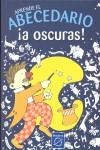 APRENDE EL ABECEDARIO A OSCURAS | 9788448825560 | BESORA OLIVA, RAMÓN