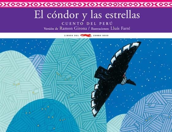 CONDOR Y LAS ESTRELLAS, EL (CUENTO DEL PERU) | 9788496509597 | GIRONA, RAMON/FARRE, LLUIS