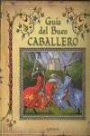 GUIA DEL BUEN CABALLERO | 9788484413813 | STEER, DUGALD