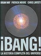 BANG! LA HISTORIA COMPLETA DEL UNIVERSO | 9788484329190 | MAY, BRIAN