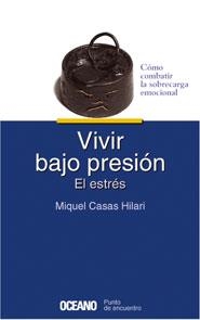 VIVIR BAJO PRESION | 9788449415746 | CASAS, MIQUEL