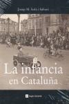 INFANCIA EN CATALUÑA, LA | 9788496970083 | SOLE I SABATE, JOSEP M.