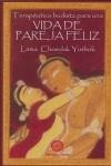 VIDA DE PAREJA FELIZ | 9788495094254 | CHOEDAK YUTHOK , LAMA (1954- )