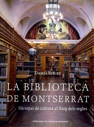 BIBLIOTECA DE MONTSERRAT,LA -CATALA- | 9788484159599 | ROURE, DAMIA