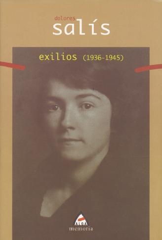 EXILIOS (1936-1945) | 9788495589439 | SALIS MARTINEZ, DOLORES