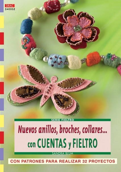 NUEVOS ANILLOS, BROCHES, COLLARES CON CUENTAS Y FIELTRO | 9788496777620 | BLUM, SANDRA