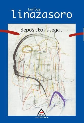 DEPOSITO ILEGAL | 9788496310636 | LINAZASORO, KARLOS