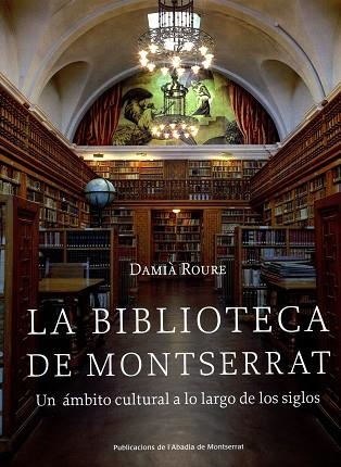 BIBLIOTECA DE MONTSERRAT | 9788484159582 | ROURE, DAMIÀ