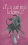 PARA QUE USAS LA LENGUA | 9789681683665 | SÁNCHEZ, M. CARMEN/FARR, JONATHAN