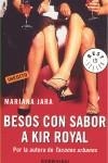 BESOS CON SABOR A KIR ROYAL | 9788483464946 | JARA, MARIANA