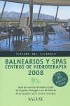 BALNEARIOS Y SPAS CENTROS DE HIDROTERAPIA 2008 | 9788421680599 | SALVAT