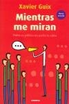 MIENTRAS ME MIRAN | 9788483580523 | GUIX, XAVIER