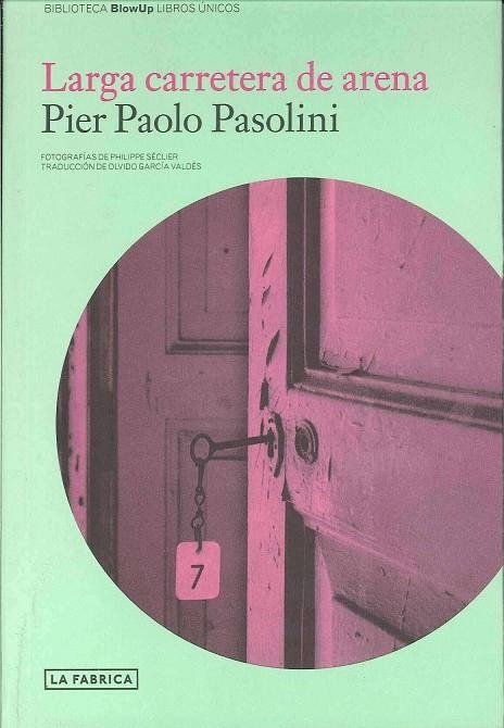 LARGA CARRETERA DE ARENA | 9788496466913 | PASOLINI, PIER PAOLO