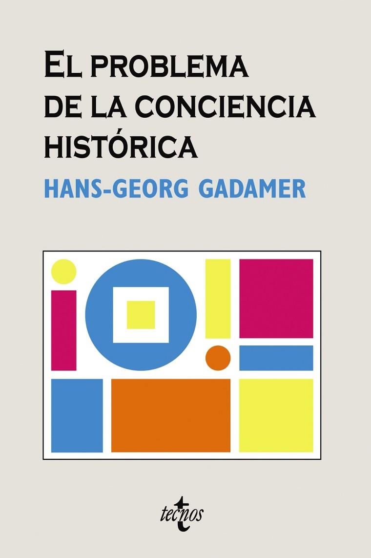 PROBLEMA DE LA CONCIENCIA HISTORICA, EL | 9788430946112 | GADAMER, HANS-GEORG