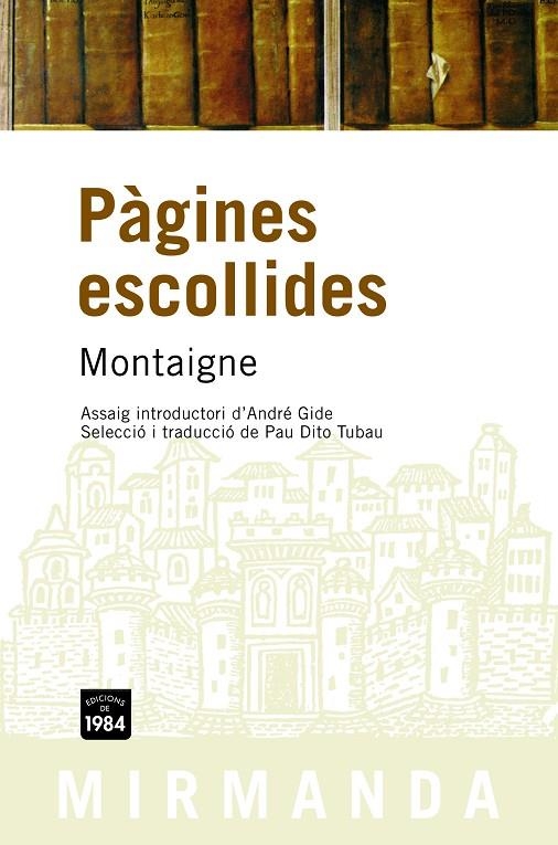 PAGINES ESCOLLIDES | 9788496061927 | MONTAIGNE