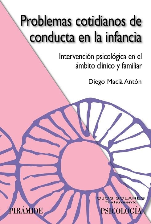 PROBLEMAS COTIDIANOS DE CONDUCTA EN LA INFANCIA | 9788436821345 | MACIA ANTON, DIEGO