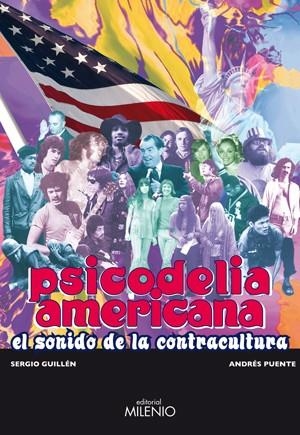 PSICODELIA AMERICANA. EL SONIDO DE LA CONTRACULTURA | 9788497432306 | GUILLEN, SERGIO