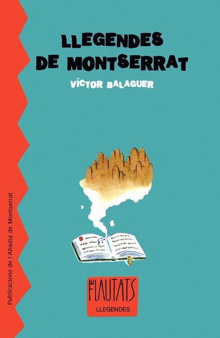 LLEGENDES DE MONTSERRAT -FLAUTATS- | 9788484159537 | BALAGUER, VICTOR