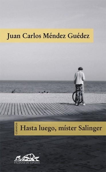 HASTA LUEGO, MISTER SALINGER | 9788495642998 | MENDEZ GUEDEZ, JUAN CARLOS