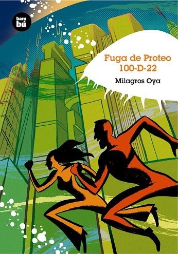 FUGA DE PROTEO 100-D-22 | 9788483430033 | OYA, MILAGROS