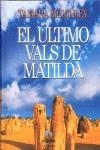 ULTIMO VALS DE MATILDA, EL | 9788496929357 | MCKINLEY, TAMARA